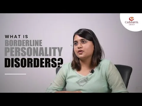 What is Borderline Personality Disorder? – Cadabam's Hospitals